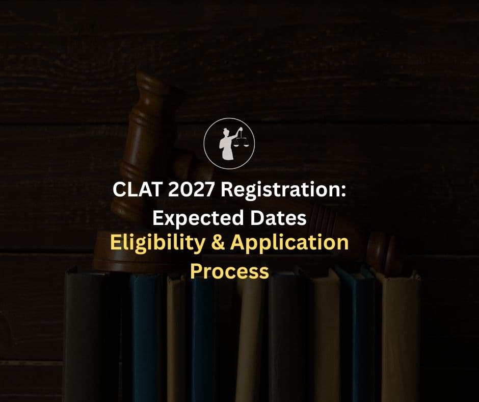 CLAT 2027 Registration: Dates Eligibility and Apply Process | NLTI | NLTI