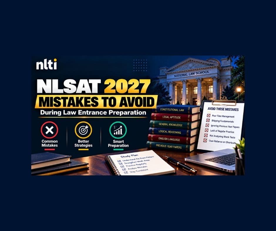 NLSAT 2027: Common Preparation Mistakes to Avoid
